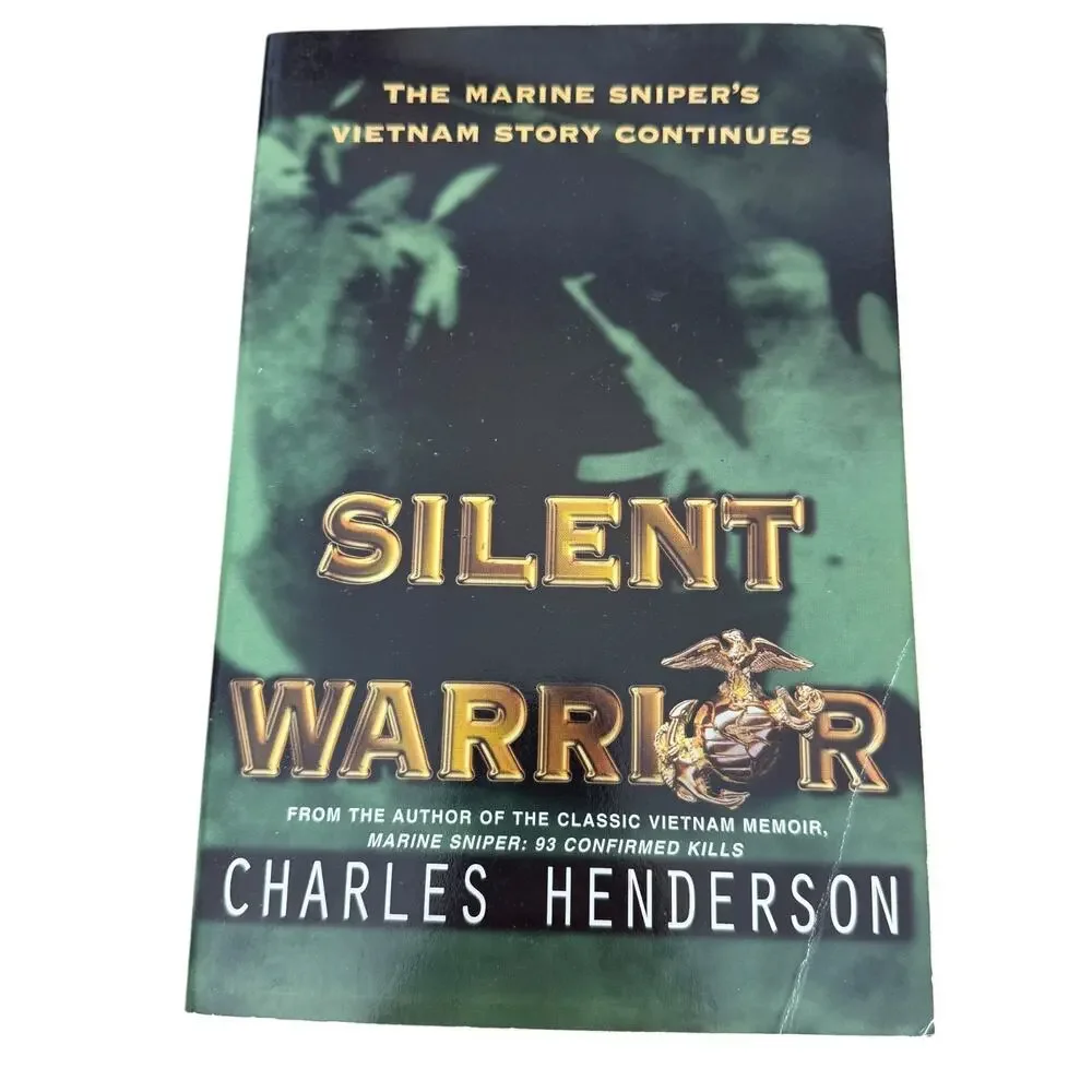 Silent Warrior: The Marine Sniper's Vietnam Story Continues - Paperback - GOOD